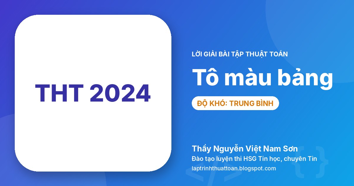 Tô màu bảng (Tin học trẻ toàn quốc 2024 – Vòng chung kết toàn quốc – Bảng B, C2)