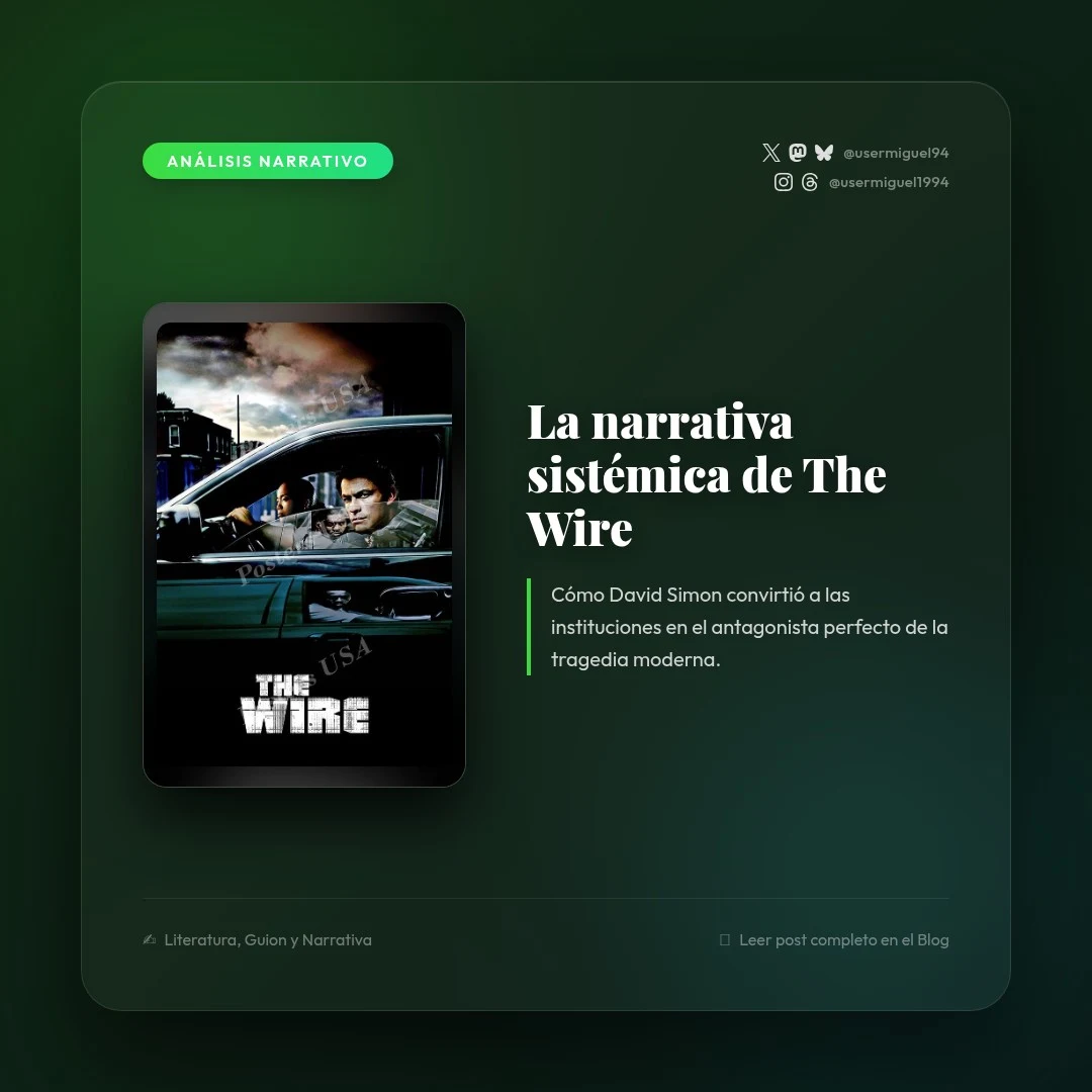 Cómo escribir un sistema: la lección narrativa de The Wire