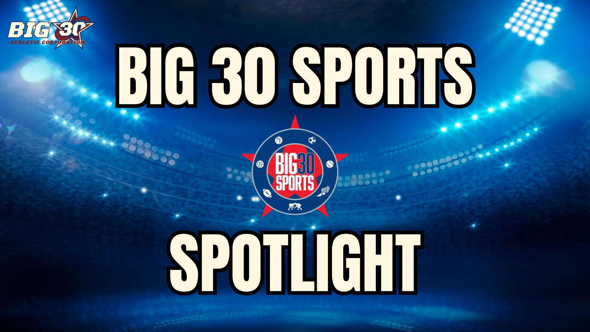Big 30 Sports Spotlight Show - Week 5 Recap
