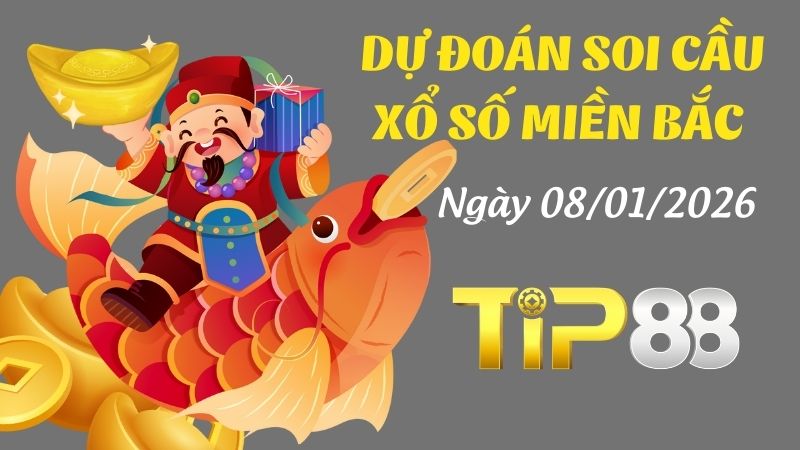 Dự đoán soi cầu xổ số miền Bắc hôm nay 08/01/2026