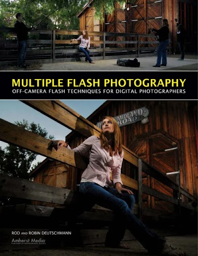 Multiple Flash Photography Off-Camera Flash Techniques for Digital Photographers