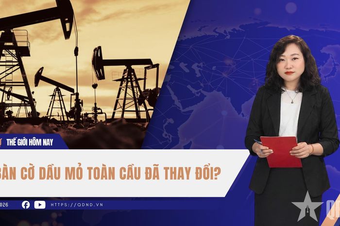 Bàn cờ dầu mỏ đã thay đổi? - Báo Quân Đội Nhân Dân