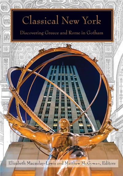 Classical New York- Discovering Greece and Rome in Gotham