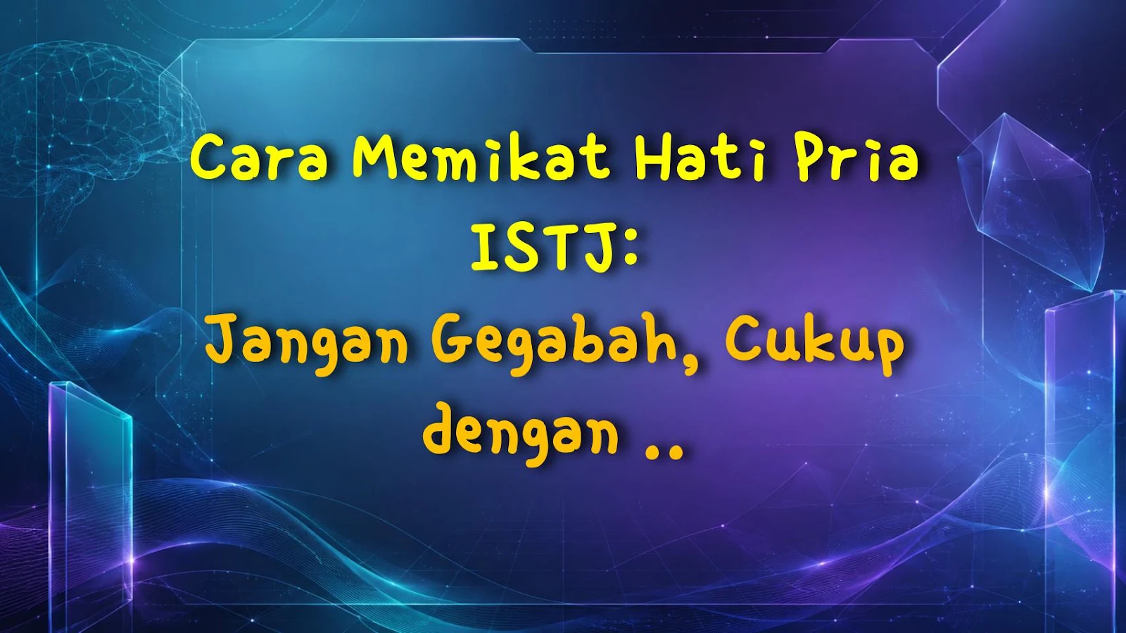Cara Memikat Hati Pria ISTJ: Jangan Gegabah, Cukup dengan Getaran Stabil