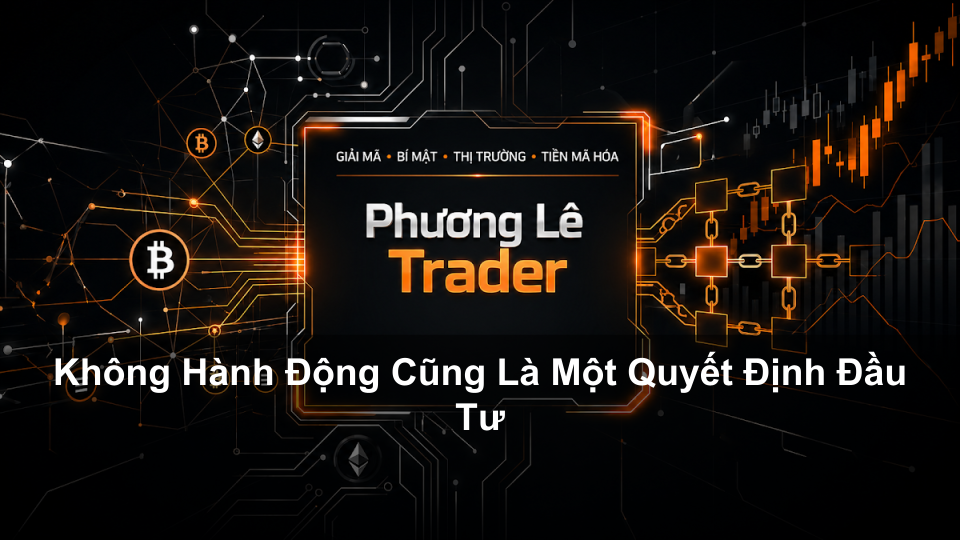 Không Hành Động Cũng Là Một Quyết Định Đầu Tư