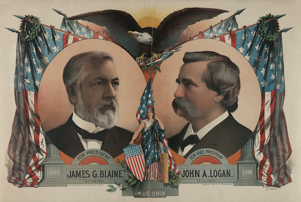 For President James G Blaine For Vice President John A Logan 1884