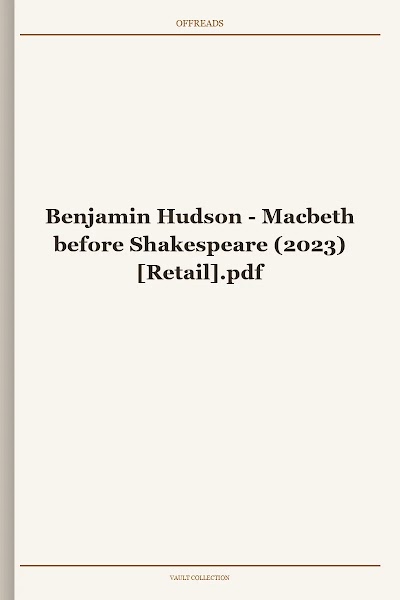 Macbeth before Shakespeare (2023)