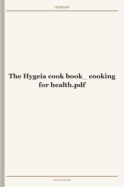 The Hygeia cook book cooking for health