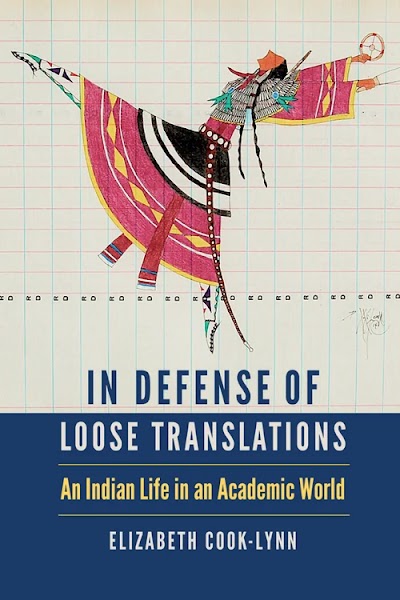 In Defense of Loose Translations- An Indian Life in an Academic World