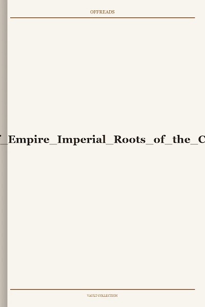 Halperin and Palan-Eds.-Legacies of Empire Imperial Roots of the Contemporary Global Order-2015