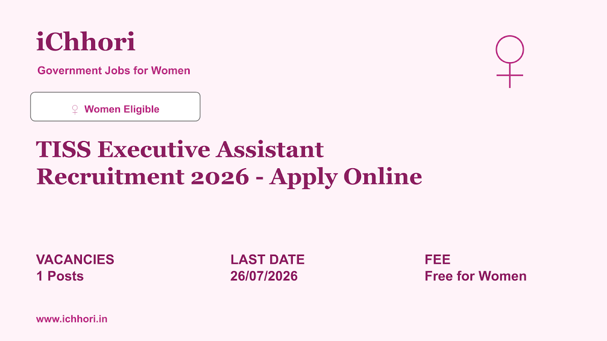 TISS Executive Assistant Recruitment 2026 - Apply Online - iChhori