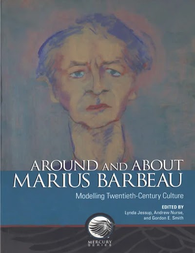 Around and about Marius Barbeau- Modelling twentieth-century culture 90177