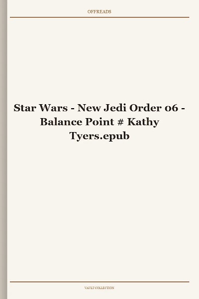 Star Wars - New Jedi Order 06 - Balance Point # Kathy Tyers