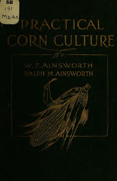 practical corn culture written especially for the corn belt farmers 1914
