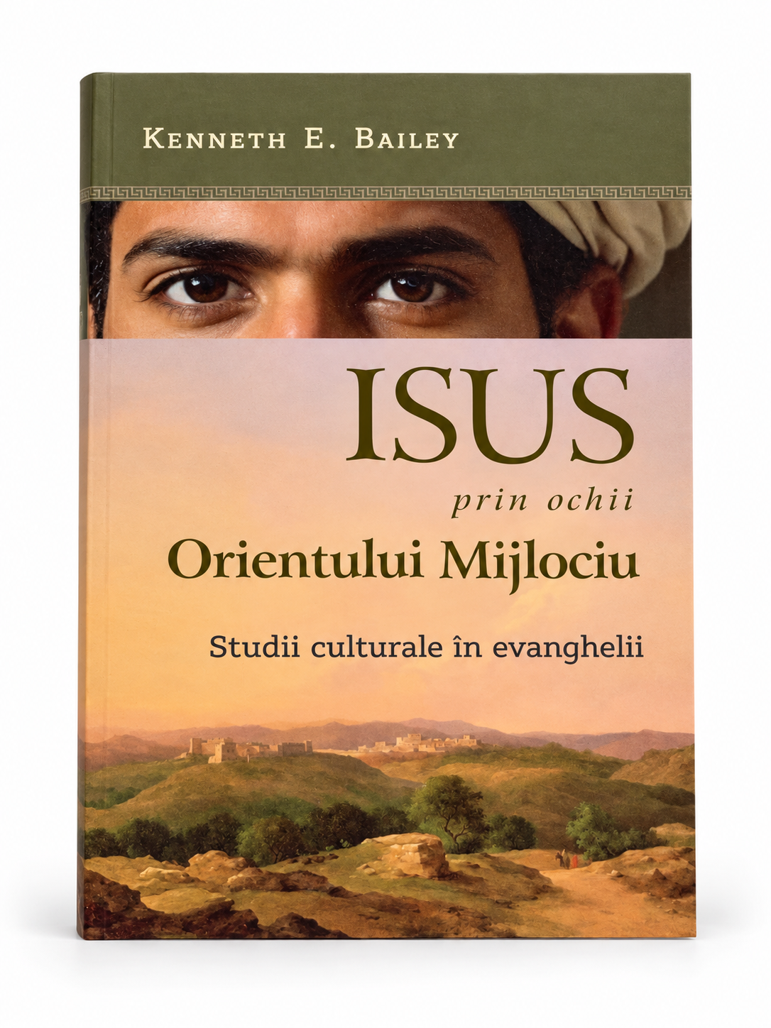 Isus prin ochii Orientului Mijlociu – Kenneth E. Bailey