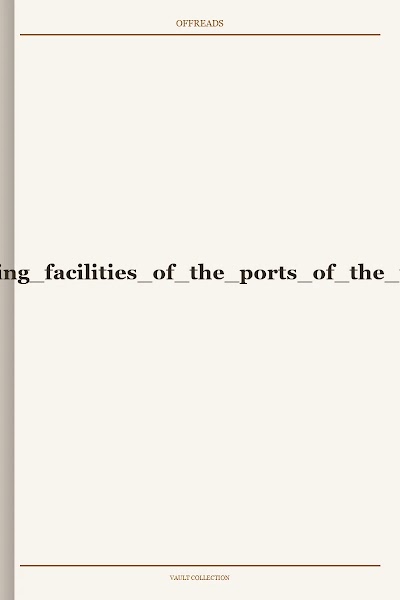 Coaling docking and repairing facilities of the ports of the world Internet Archive