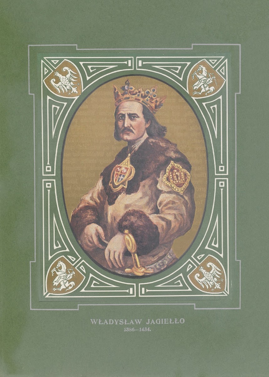 Władysław Jagiełło 1386 1434 1913