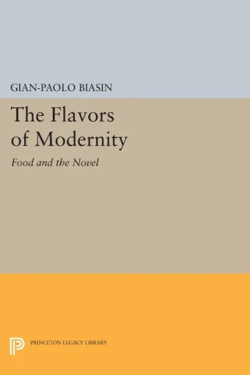 The Flavors of Modernity- Food and the Novel