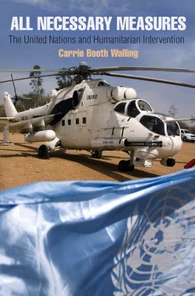 All Necessary Measures- The United Nations and Humanitarian Intervention