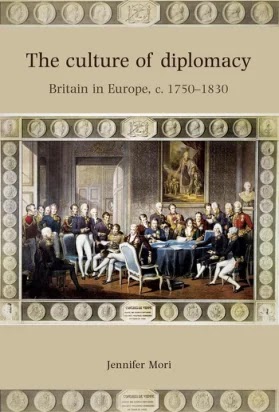 The Culture of Diplomacy- Britain in Europe, c.1750–1830