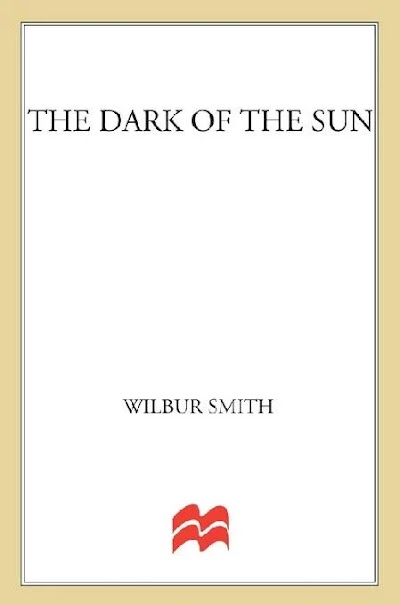 The Dark of the Sun Wilbur Smith