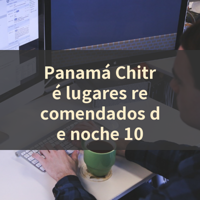 Panamá Chitré lugares recomendados de noche 10 썸네일