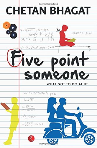 Five Point Someone ; What Not To Do At IIT_9788129135490
