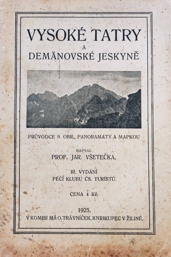 Vysoké Tatry a Demänovské jeskyně Turist. průvodce s obrázky, panoramaty a mapkou