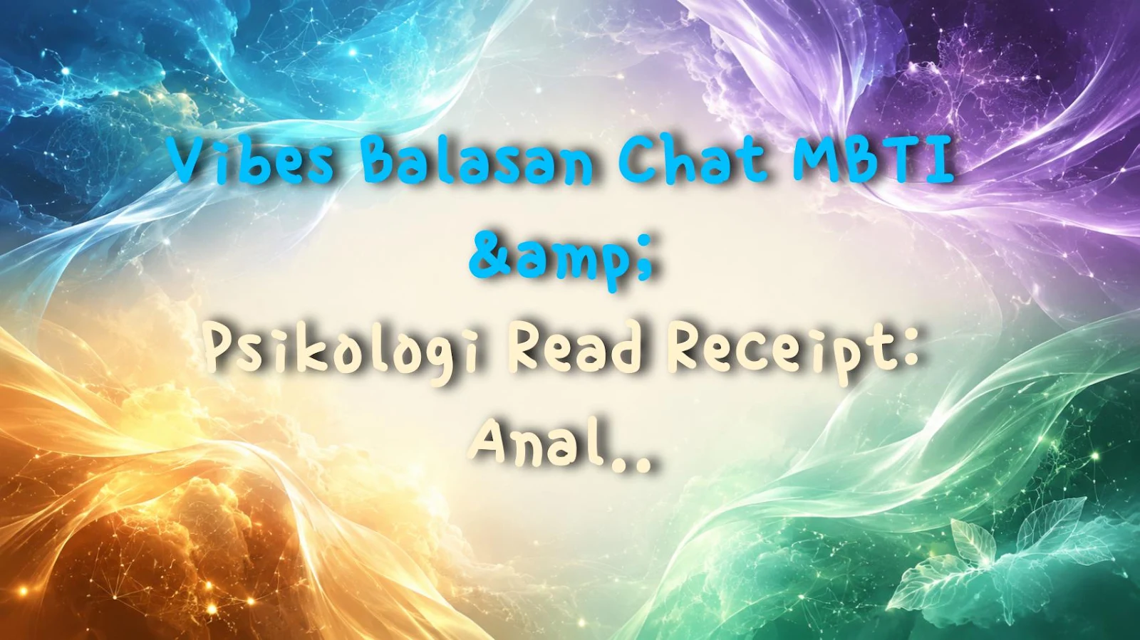 Vibes Balasan Chat MBTI & Psikologi Read Receipt: Analisis Juicy Banget