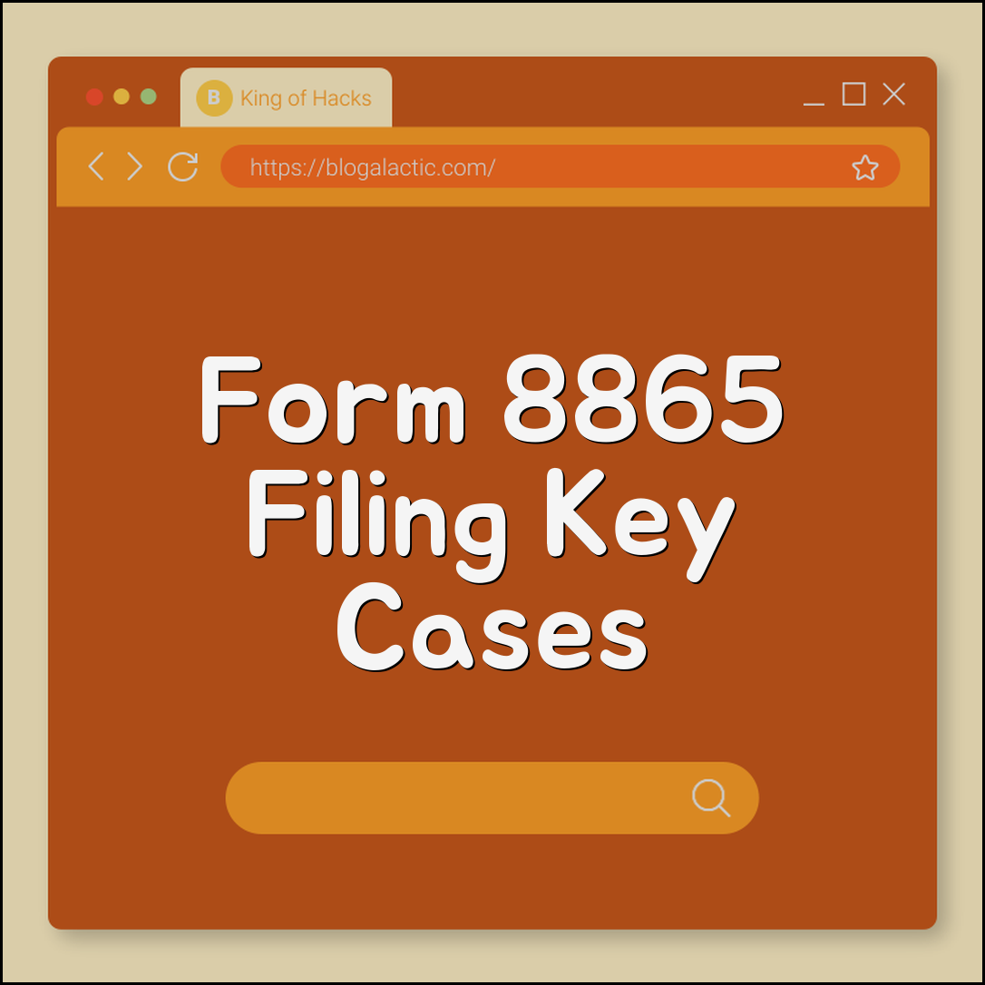 Form 8865 foreign partnership filing cases (ownership, penalties, exceptions)