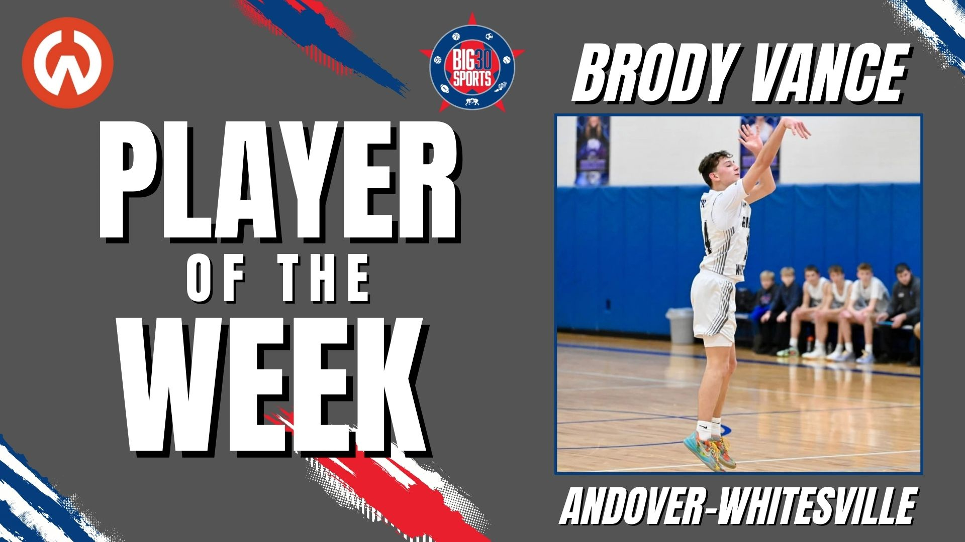 Player of the Week - Brody Vance - Andover-Whitesville