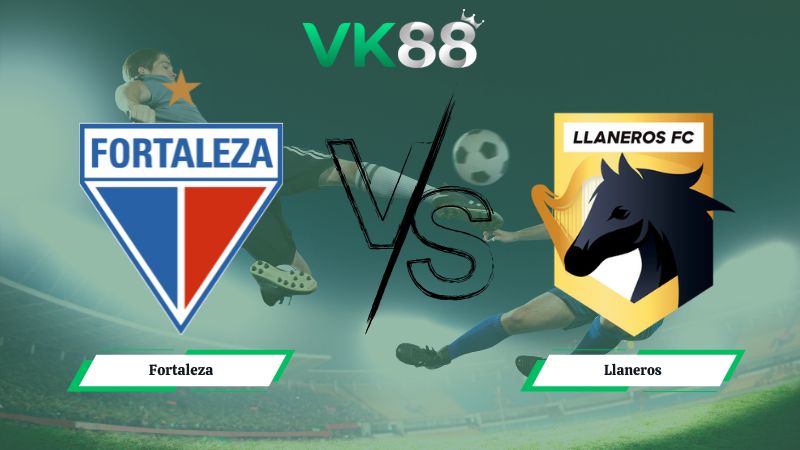 Nhận định soi kèo Fortaleza vs Llaneros 06h20 ngày 28/01/2026