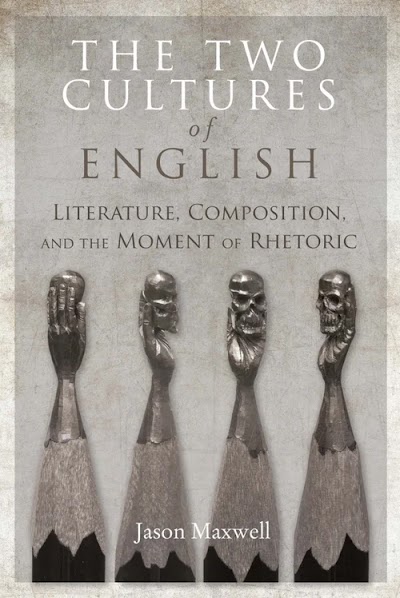 The Two Cultures of English- Literature, Composition, and the Moment of Rhetoric