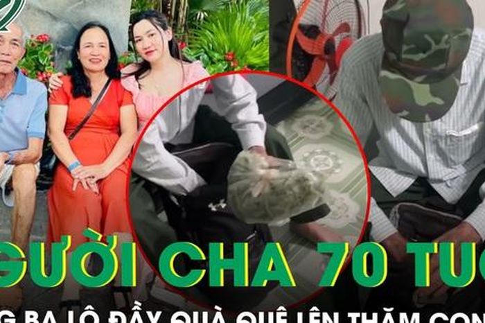 Xúc động chiếc ba lô đầy rau, trứng của người cha 70 tuổi lên thăm con gái lấy chồng xa - Báo Sức Khỏe &amp; Đời Sống