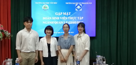 Gặp mặt đoàn sinh viên thực tập Ngành Quản lý giáo dục, Trường Đại học Sư phạm Hà Nội tại Trường Đại học Tây Bắc