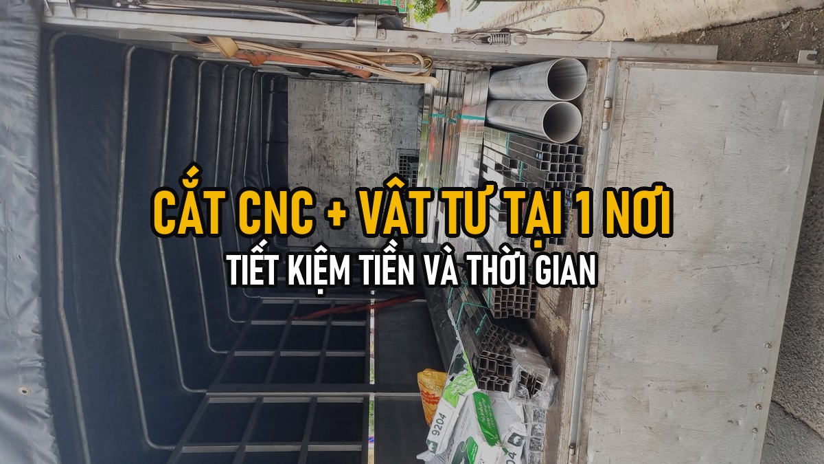 Cắt CNC + Vật Tư Tại Một Nơi: Vì Sao Đặt Combo Tiết Kiệm Cả Tiền Lẫn Thời Gian