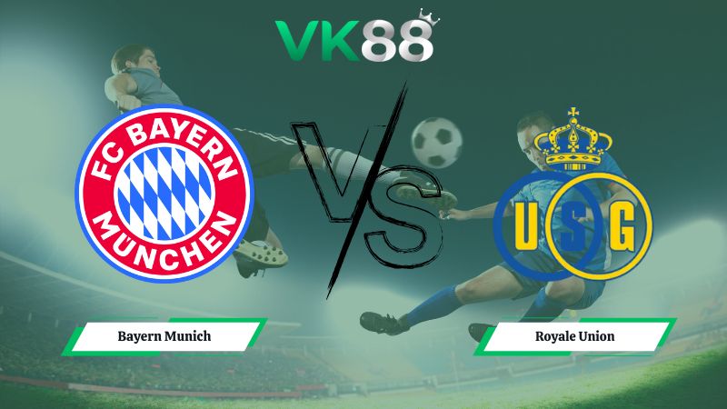 Nhận định soi kèo Bayern Munich vs Royale Union SG 03h00 ngày 22/01/2026