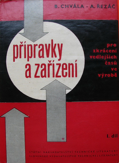 Přípravky a zařízení pro zkrácení vedlejších časů ve výrobě, 1. díl