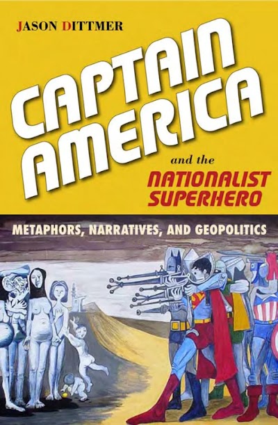 Captain America and the Nationalist Superhero- Metaphors, Narratives, and Geopolitics 91962