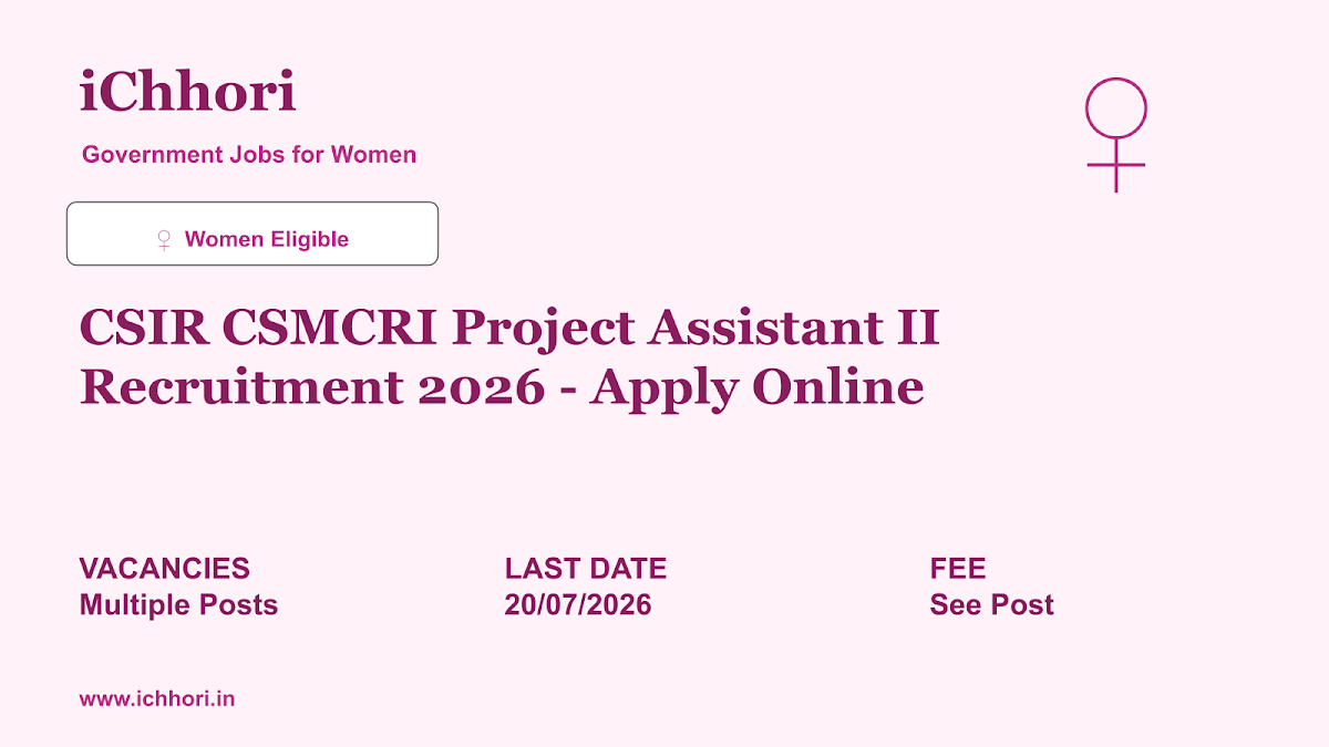 CSIR CSMCRI Project Assistant II Recruitment 2026 - Apply Online - iChhori