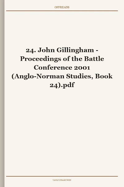 Proceedings of the Battle Conference 2001 (Anglo-Norman Studies, Book 24)