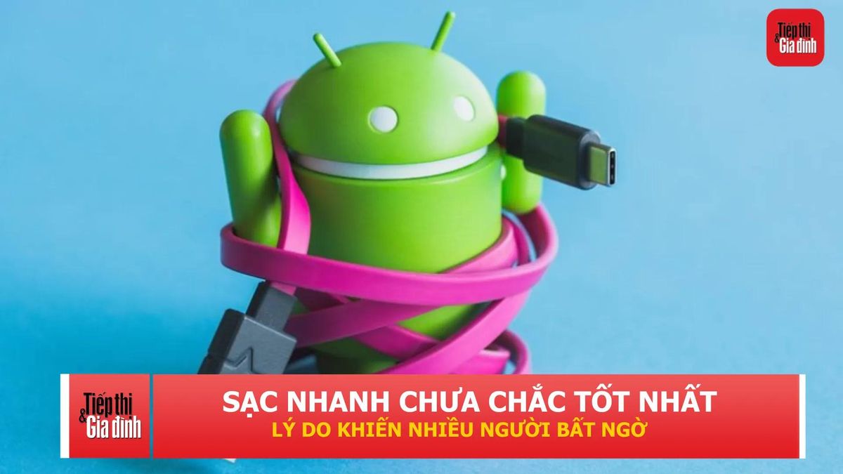 Vì sao nhiều người vẫn ưu tiên sạc chậm dù điện thoại hỗ trợ sạc nhanh? - Tạp chí Tiếp thị &amp; Gia đình