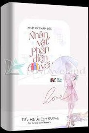 Nhật Ký Chăm Sóc Vai Ác Ốm Yếu