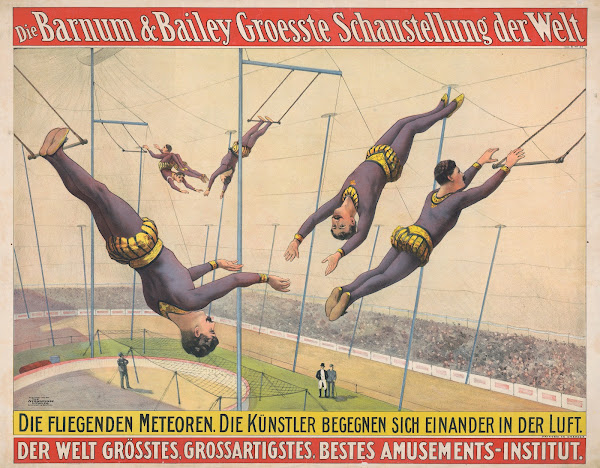 Die Barnum  Bailey groesste schaustellung der welt Der welt die fliegenden meter