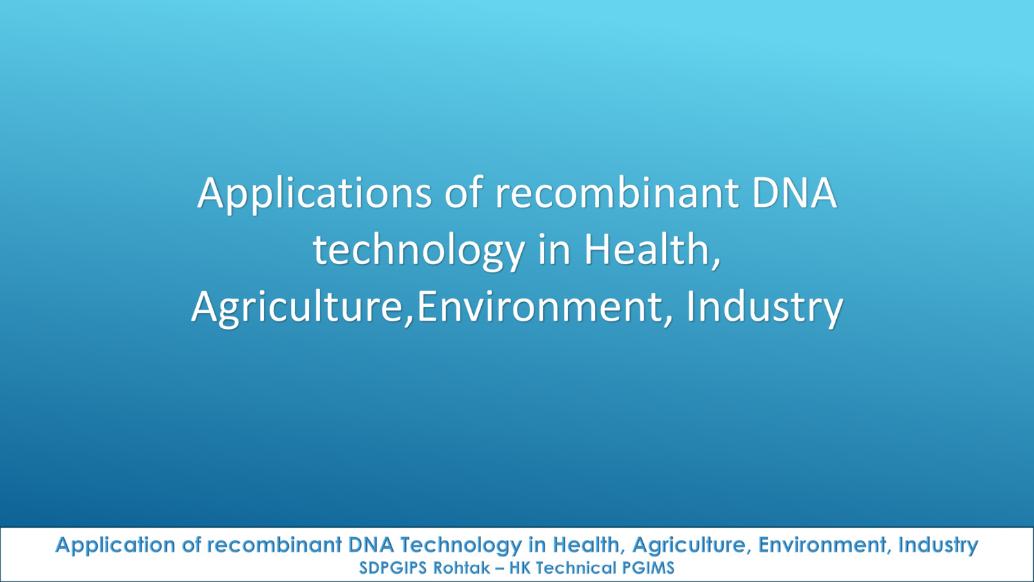 BP605T Application of r-DNA Technology In Health, agriculture, environment, industry 6th Semester B.Pharmacy Lecture Notes,BP605T Pharmaceutical Biotechnology,BPharmacy,Handwritten Notes,BPharm 6th Semester,Important Exam Notes,