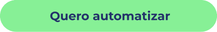 Botão: Quero automatizar