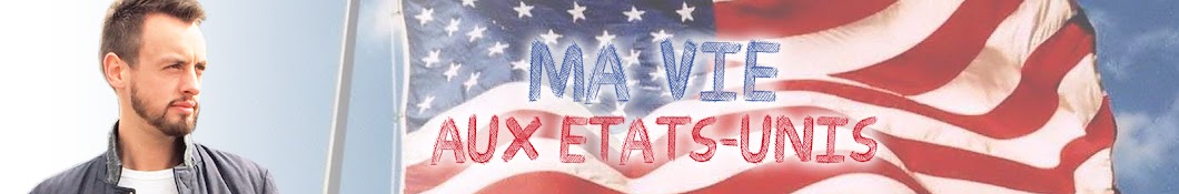 Ma vie aux Etats-Unis Banner