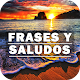 Download Imágenes con Frases Bonitas de Saludos Gratis For PC Windows and Mac