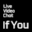 If you - Live video chat icon