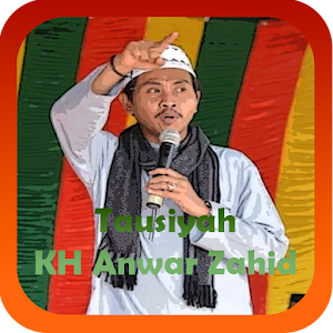 Download Tausiyah KH Anwar Zahid For PC Windows and Mac